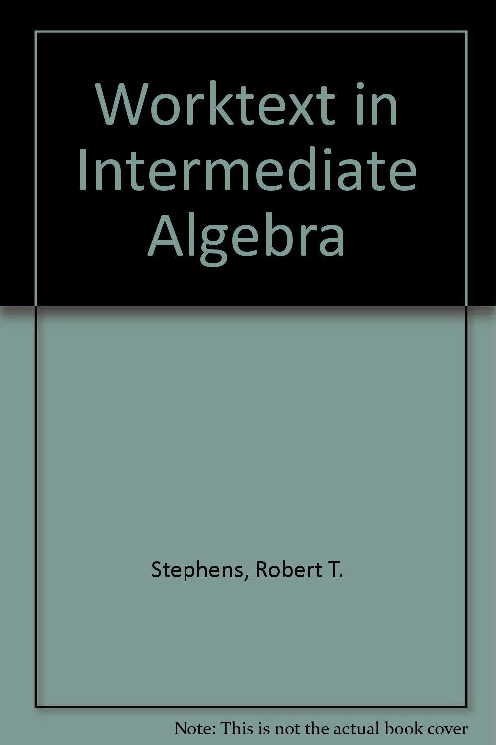 Worktext in Intermediate Algebra Books