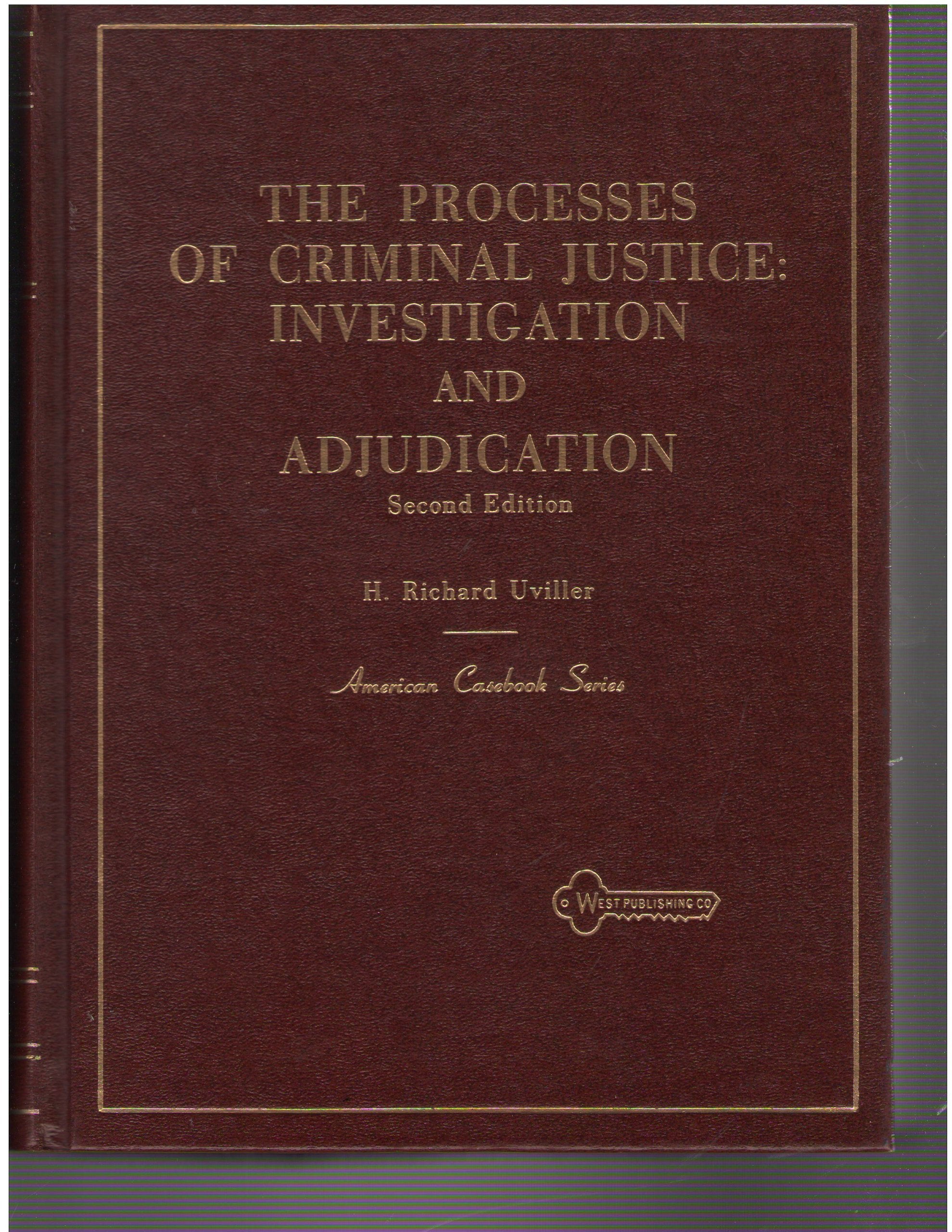 Processes of Criminal Justice: Investigation and Adjudication Books