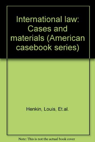 International Law: Cases and Materials (American Casebook Series) Books