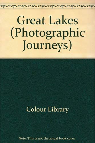 Great Lakes (Photographic Journeys) by Books