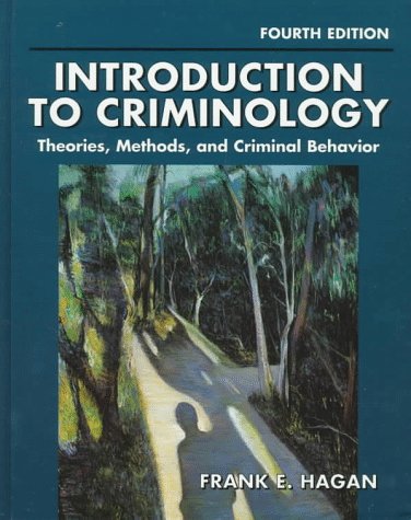 Introduction to Criminology: Theories, Methods, and Criminal Behavior Law