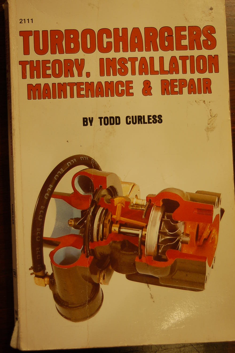 Turbochargers: Theory, Installation, Maintenance & Repair/Pubn 2111: Theory, Installation, Maintenance and Repair General education