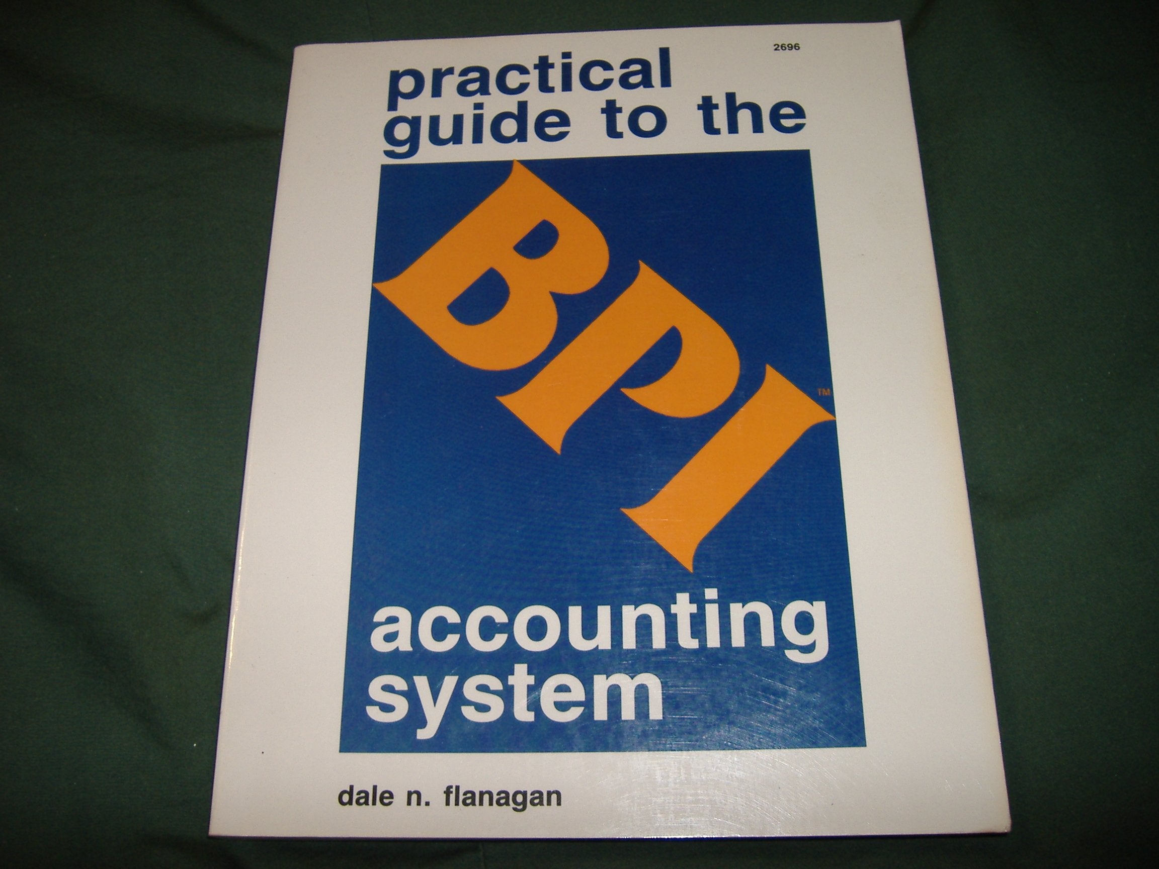 Practical guide to the BPI accounting system Books