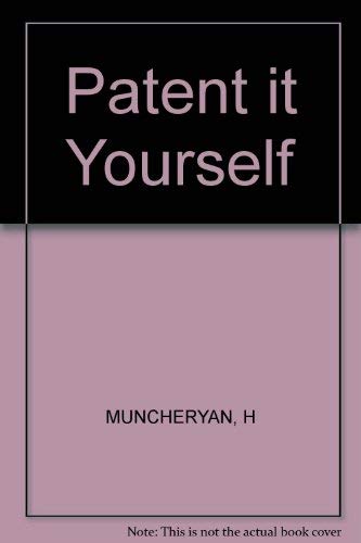 Patent It a Do-It-Yourself Handbook Business & Technology