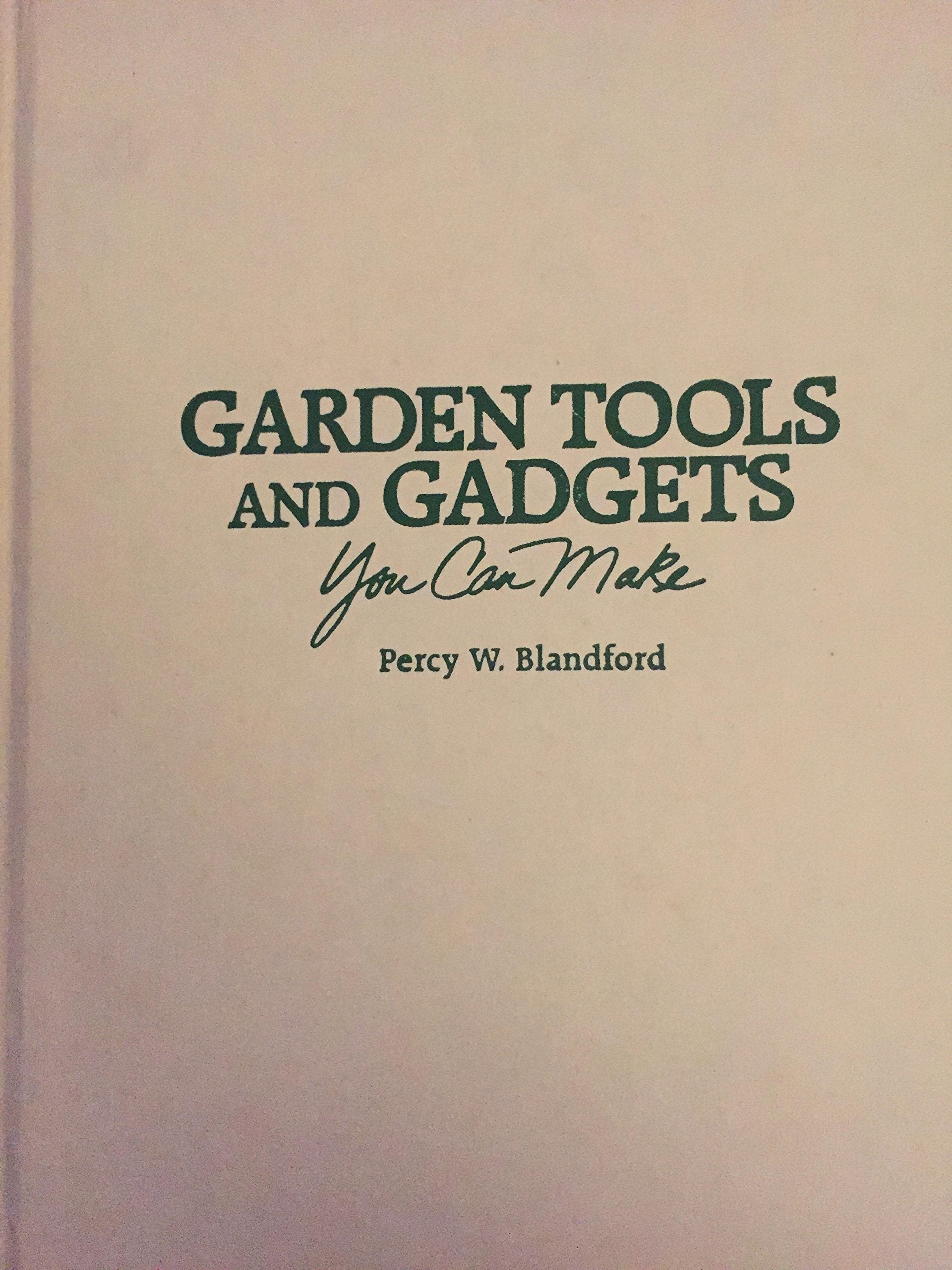 Product Image: Garden Tools & Gadgets You Can Make. H/C