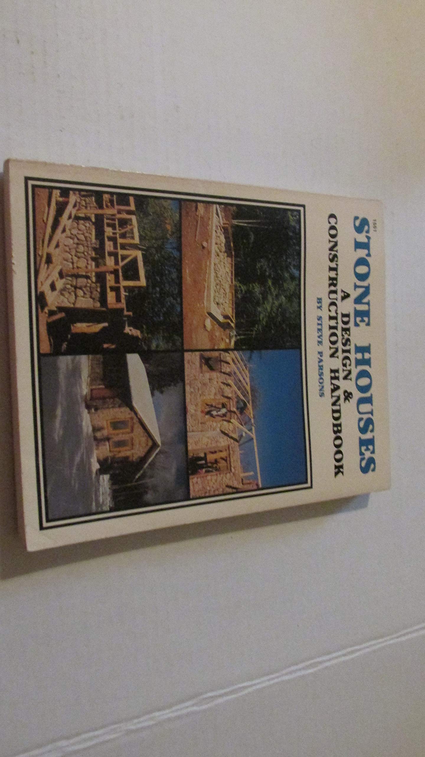 Stone Houses: A Design and Construction Handbook: A Design & Construction Handbook General education