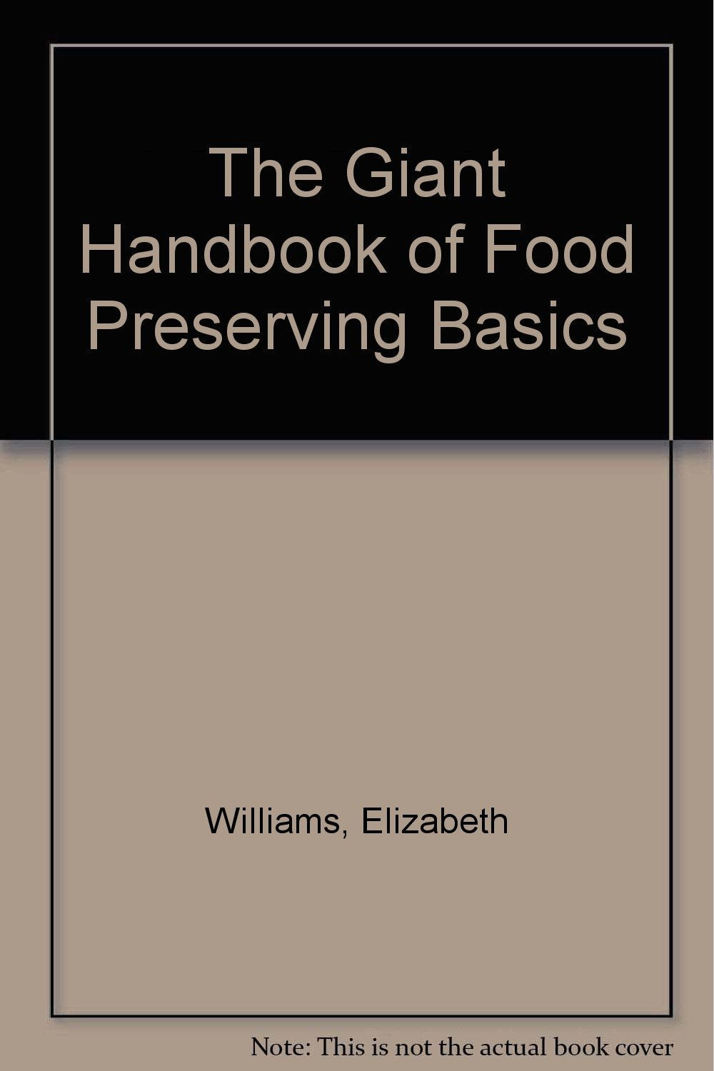 The Giant Handbook of Food Preserving Basics Books