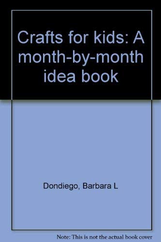 Dondiego Crafts For ∗kids∗ – Month–by–month Idea B Ook (paper Only) Books
