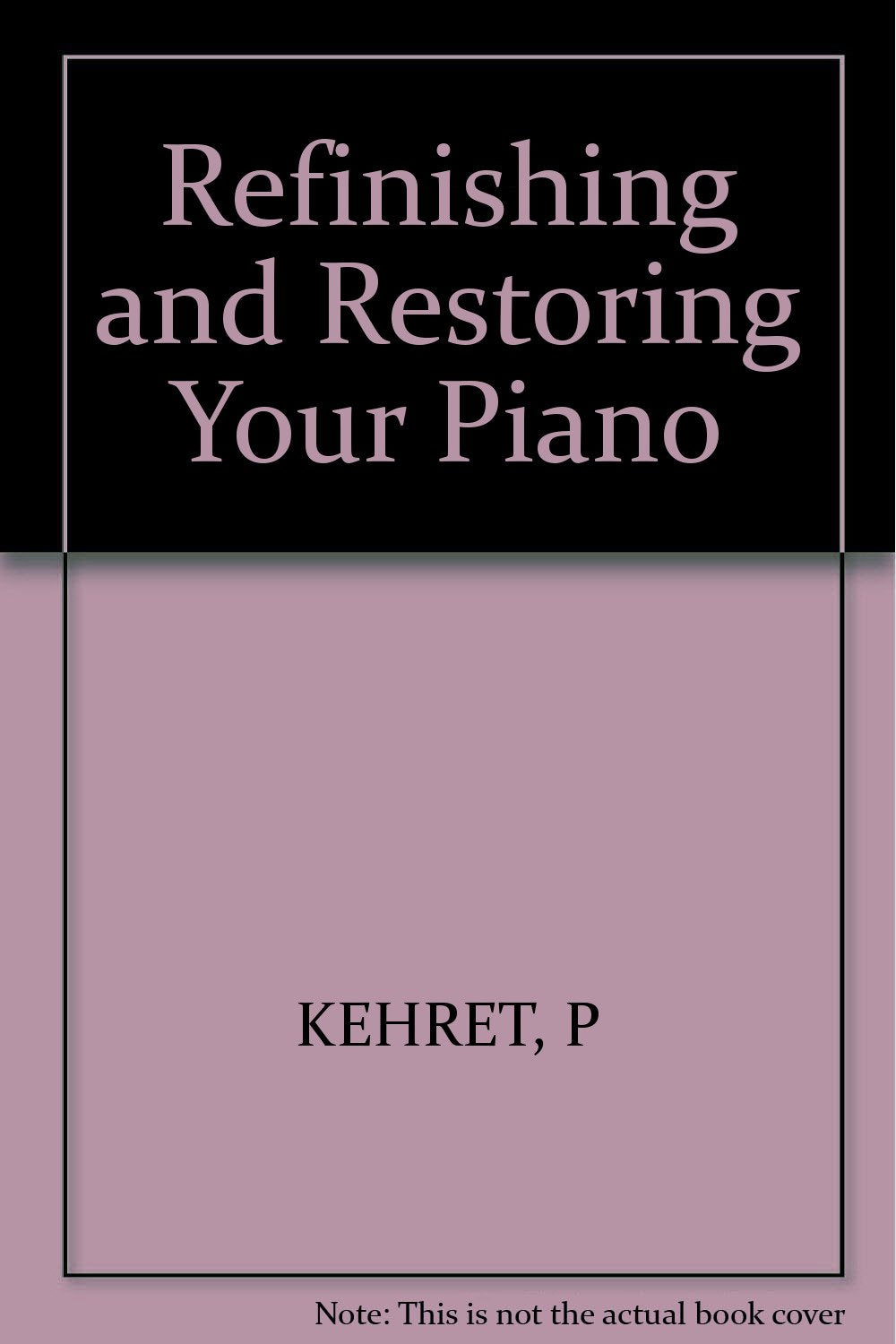 Refinishing and Restoring Your Piano Arts & Music