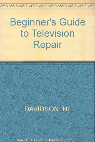 Beginner's Guide to Television Repair Reference Books