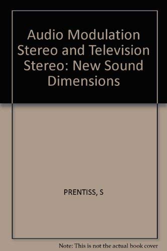Audio Modulation Stereo and Television Stereo: New Sound Dimensions Reference Books