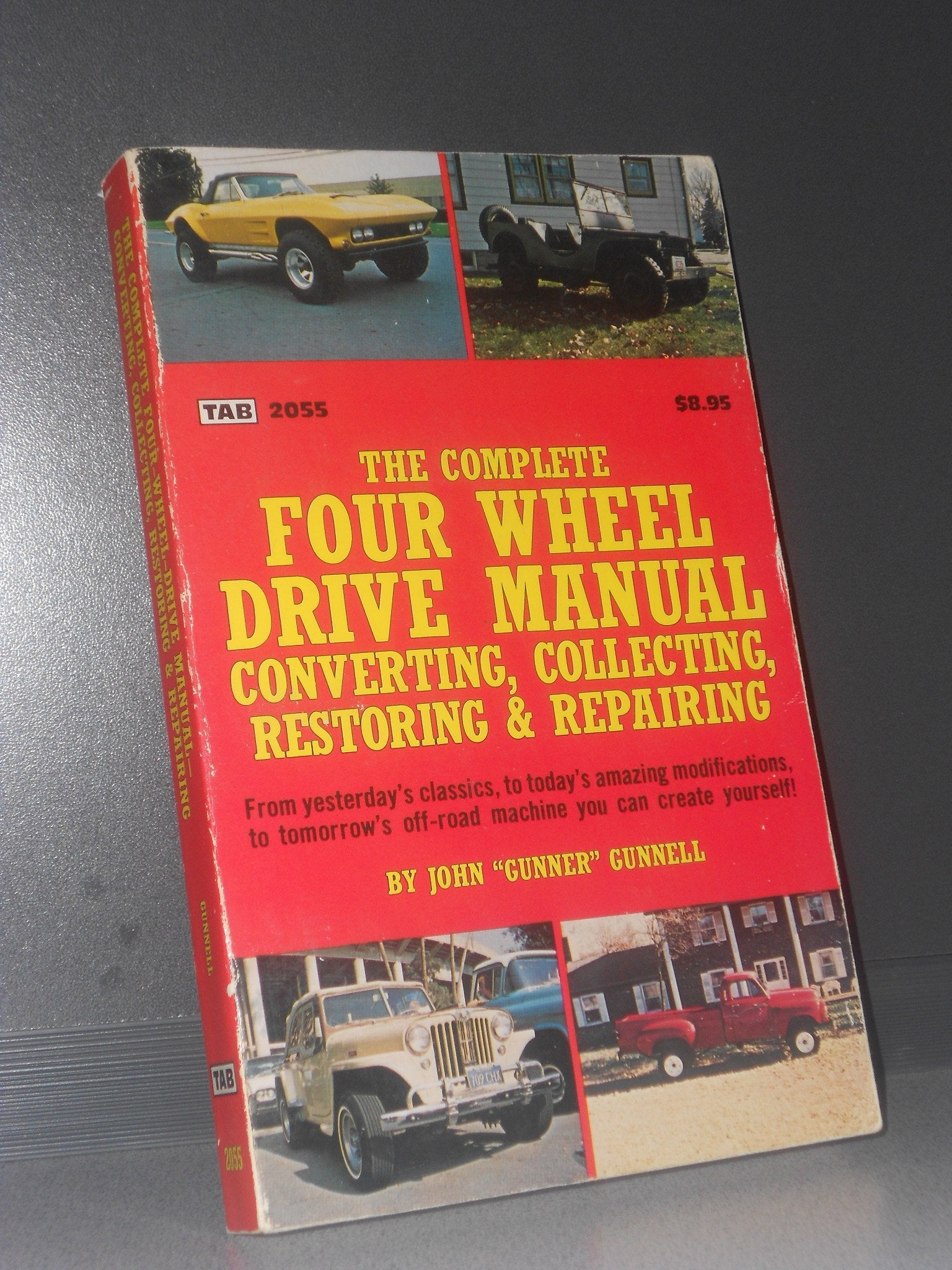 Complete Four Wheel Drive Manual: Converting, Collecting, Restoring and Repairing Hobbies & Crafts