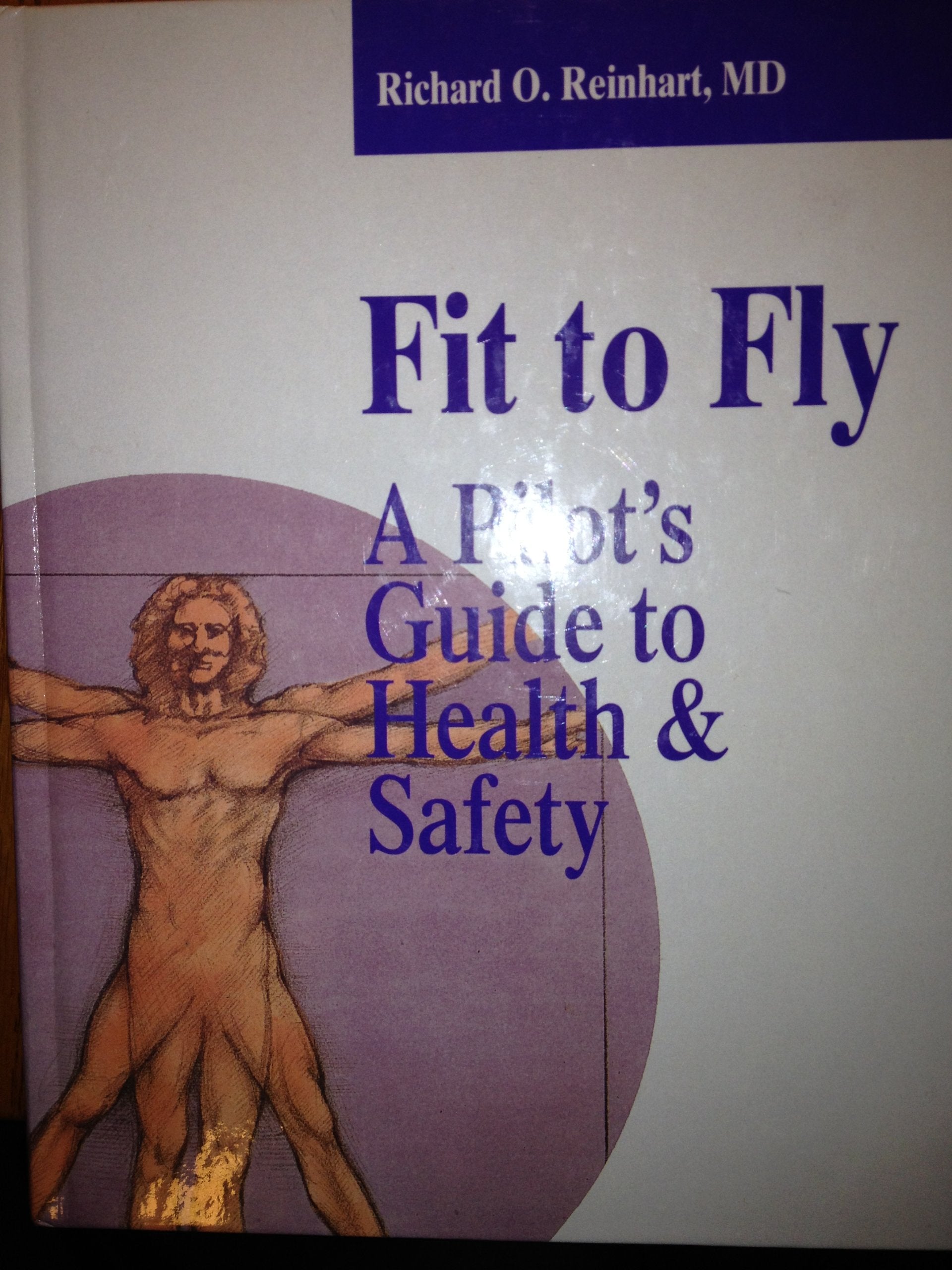 Fit to Fly: A Pilot's Guide to Health and Safety Medicine
