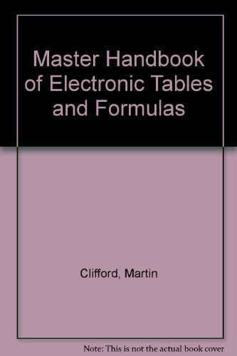Master Handbook of Electronic Tables and Formulas Business & Technology