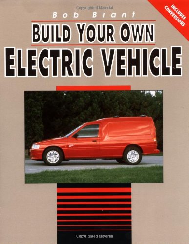 Build Your Own Electric Vehicle Hobbies & Crafts