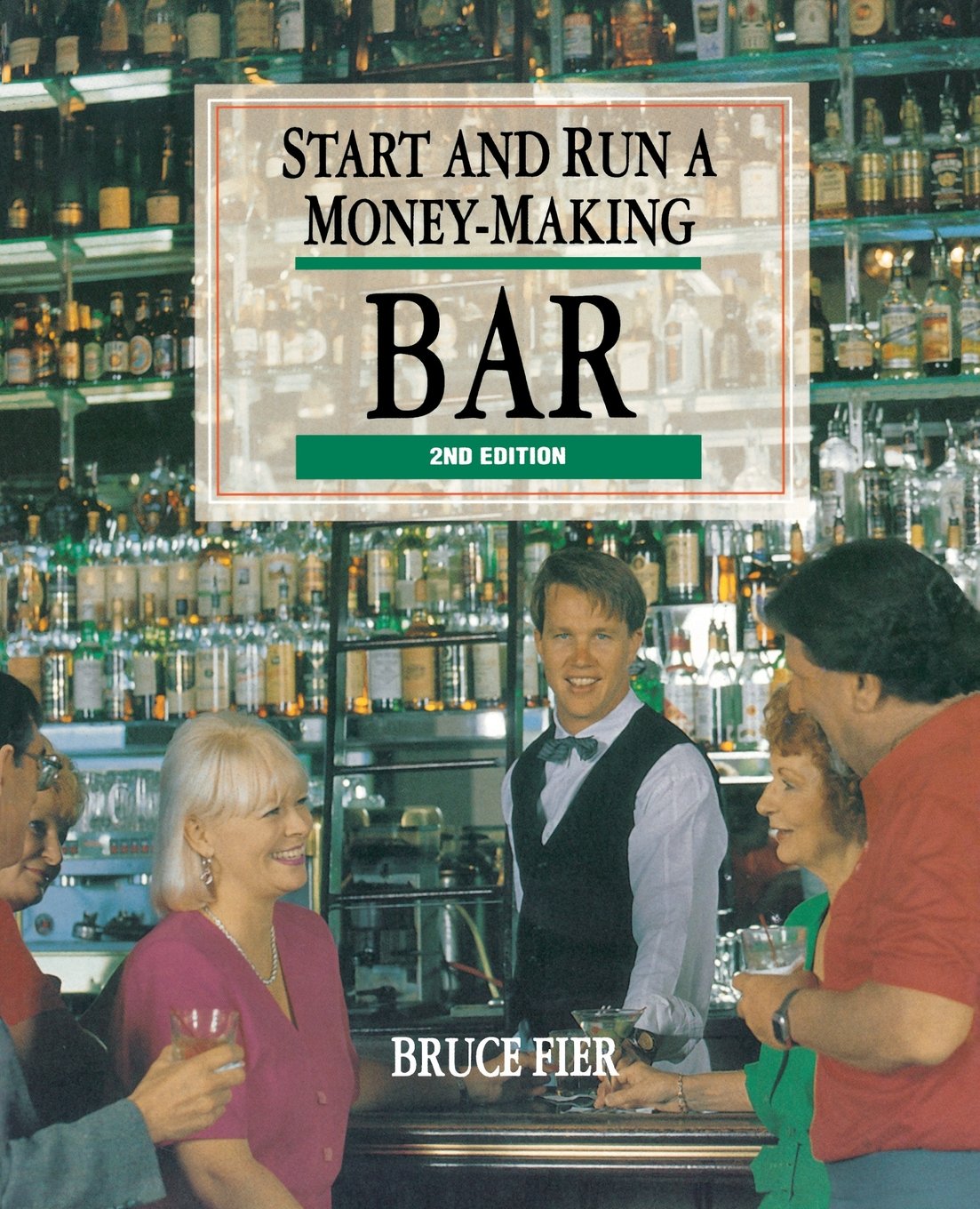 Start and Run a Money-Making Bar Business, Finance & Career