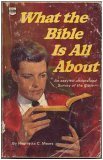 What the Bible is all About: An Easy to Understand Survey of the Bible Books