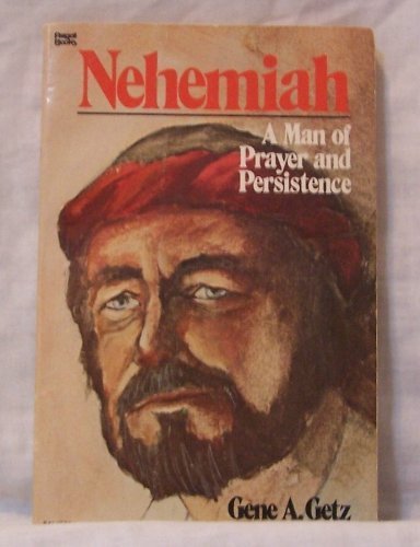 Nehemiah: A man of prayer and persistence Books