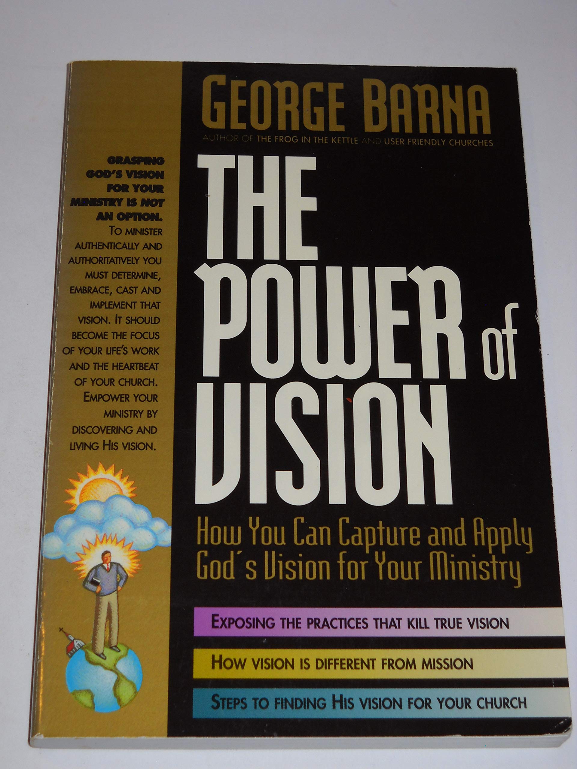 The Power of Vision How You Can Capture and Apply God's Vision for Your Ministry Books