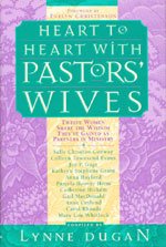 Heart to Heart With Pastors' Wives: Twelve Women Share the Wisdom They'Ve Gained As Partners in Ministry Religion & Esotericism