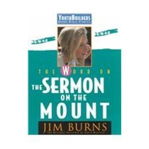 The Word on the Sermon on the Mount (Pulse: Youth Builders Group Bible Studies) Religion & Esotericism