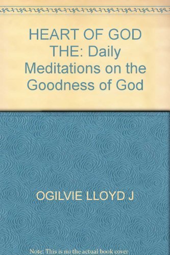 Heart of God: Daily Meditations on the Goodness of God Religion & Esotericism