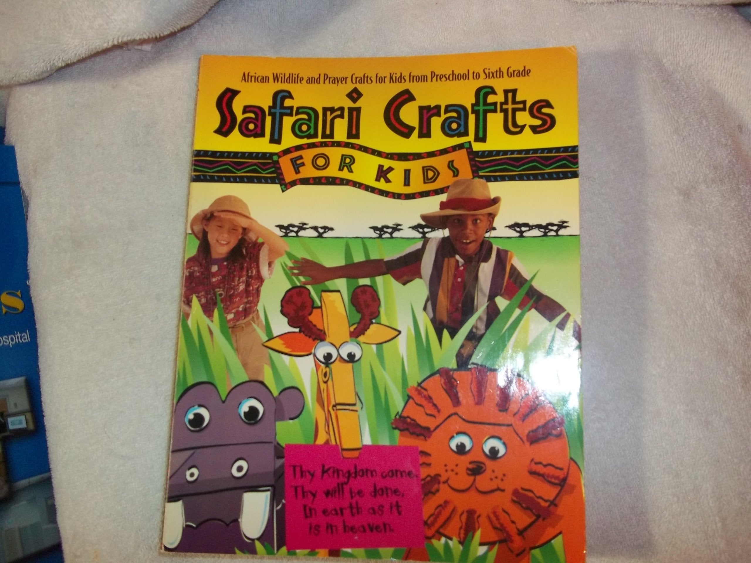 Safari Crafts for Kids: Includes Projects for Children from Preschool to Sixth Grade Tiptoi & Games
