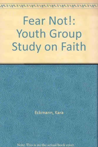 Fear Not!: Youth Group Study on Faith Religion & Esotericism