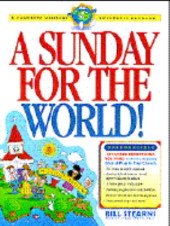 A Sunday for the World!: Complete and Completely New Missions Awareness Program for Your Church Religion & Esotericism