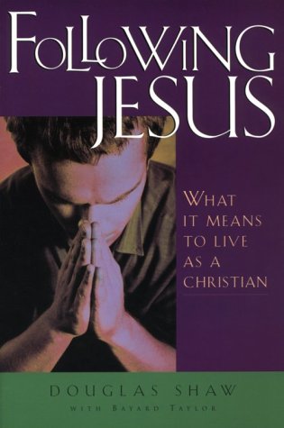 Following Jesus: What It Means to Live As a Christian Religion & Esotericism