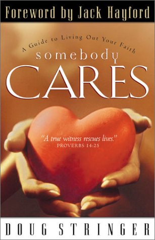 Somebody Cares: A Guide to Living Out Your Faith Religion & Esotericism