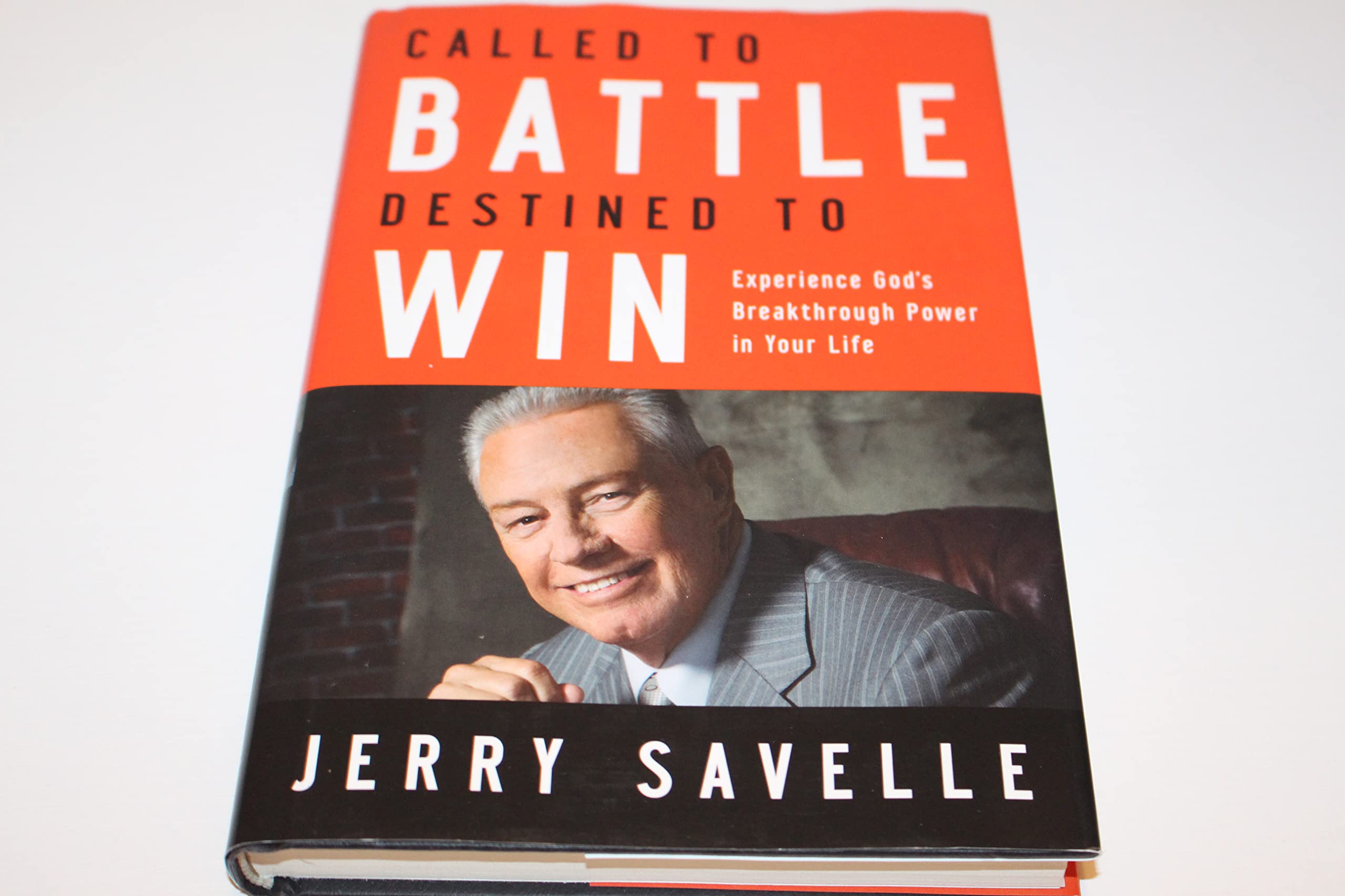 Called to Battle, Destined to Win: Experience God's Breakthrough Power in Your Life Religion & Esotericism