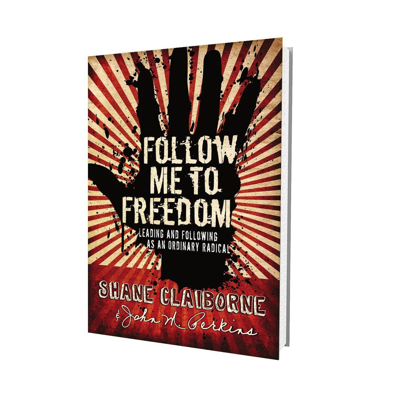 Follow Me to Freedom: Leading as an Ordinary Radical book