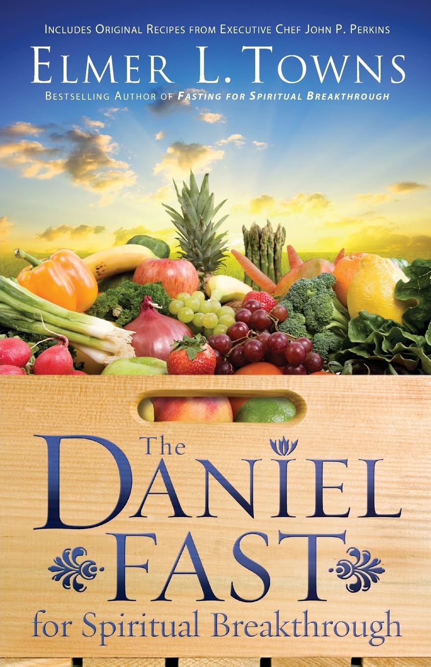 The Daniel Fast for Spiritual Breakthrough Social Sciences