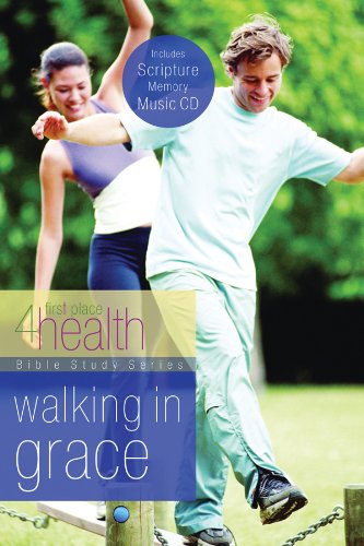 Walking in Grace (First Place 4 Health Bible Study) Parents & Children