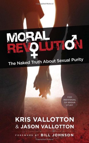 Moral Revolution: The Naked Truth About Sexual Purity Religion & Esotericism