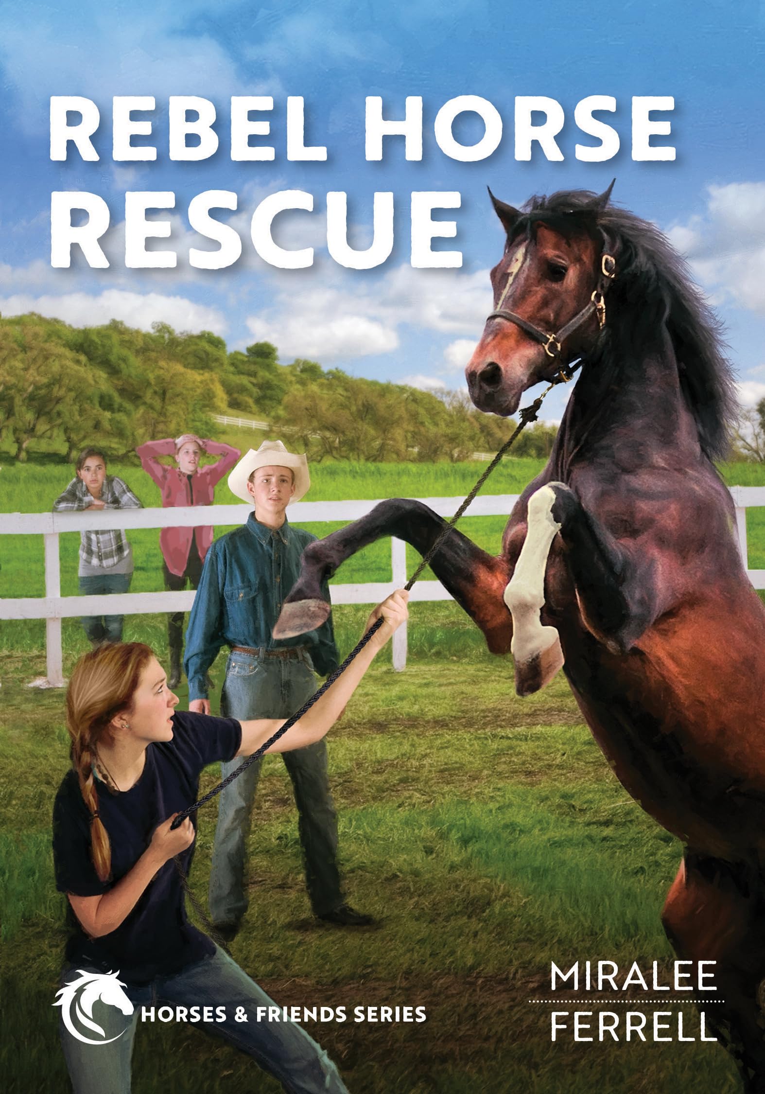 Rebel Horse Rescue: Volume 5 (Horses and Friends, 5) Novels & Short Stories