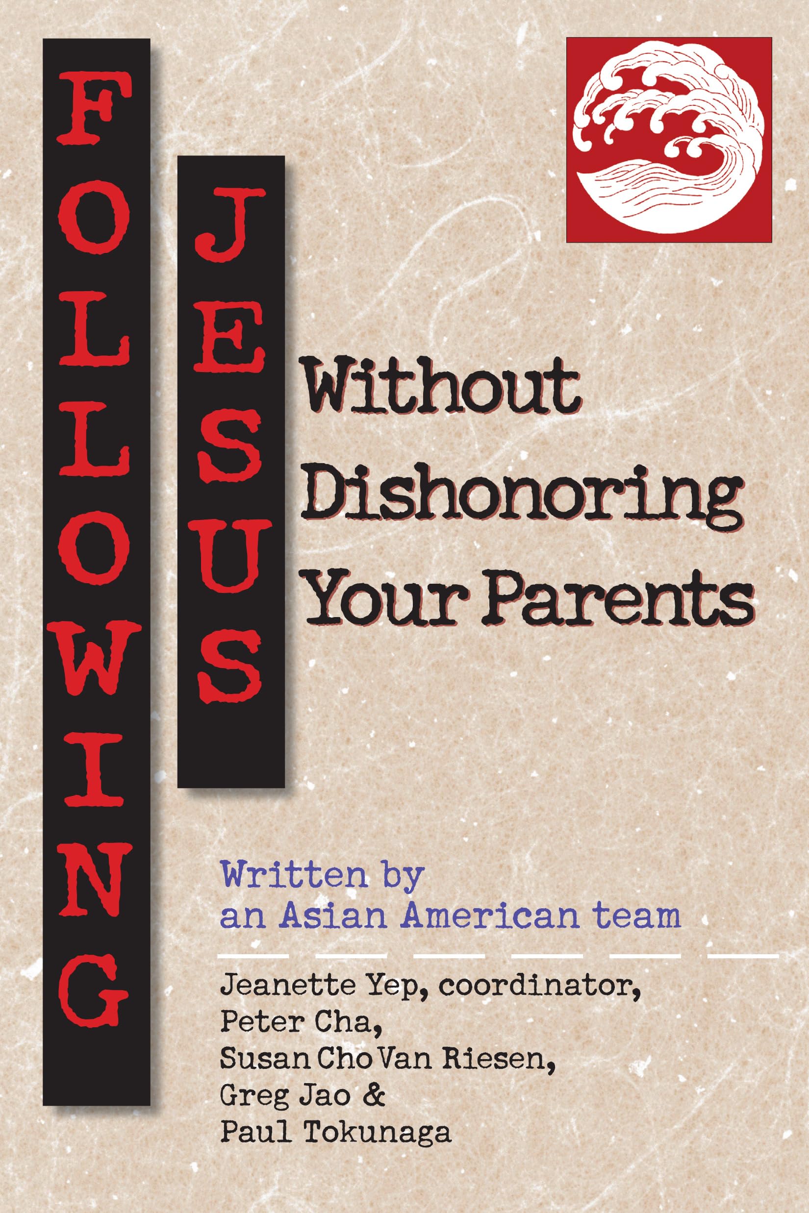 Following Jesus Without Dishonoring Your Parents: Asian American Discipleship Social Sciences