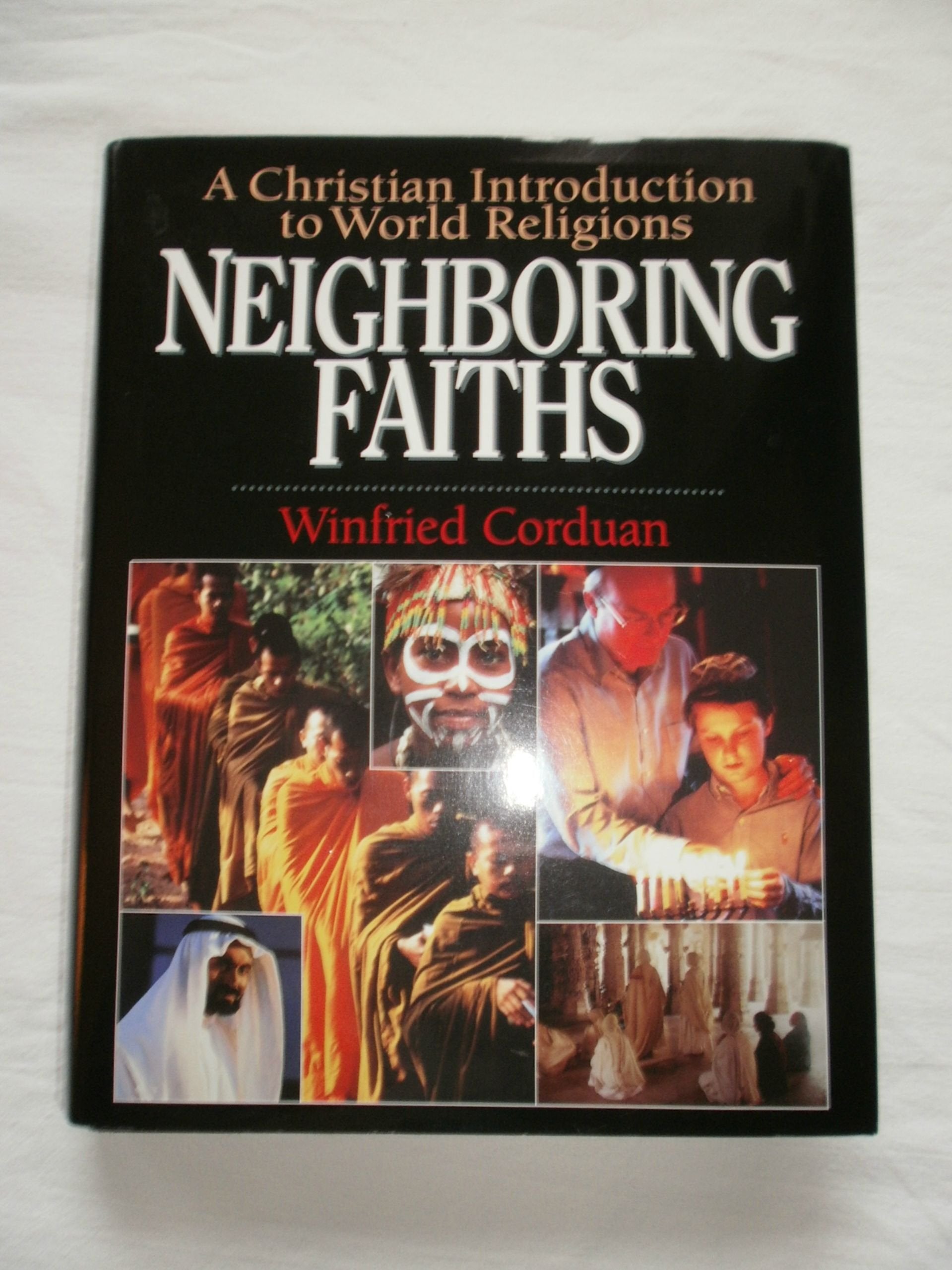 Neighboring Faiths: A Christian Introduction to World Religions Religion & Esotericism