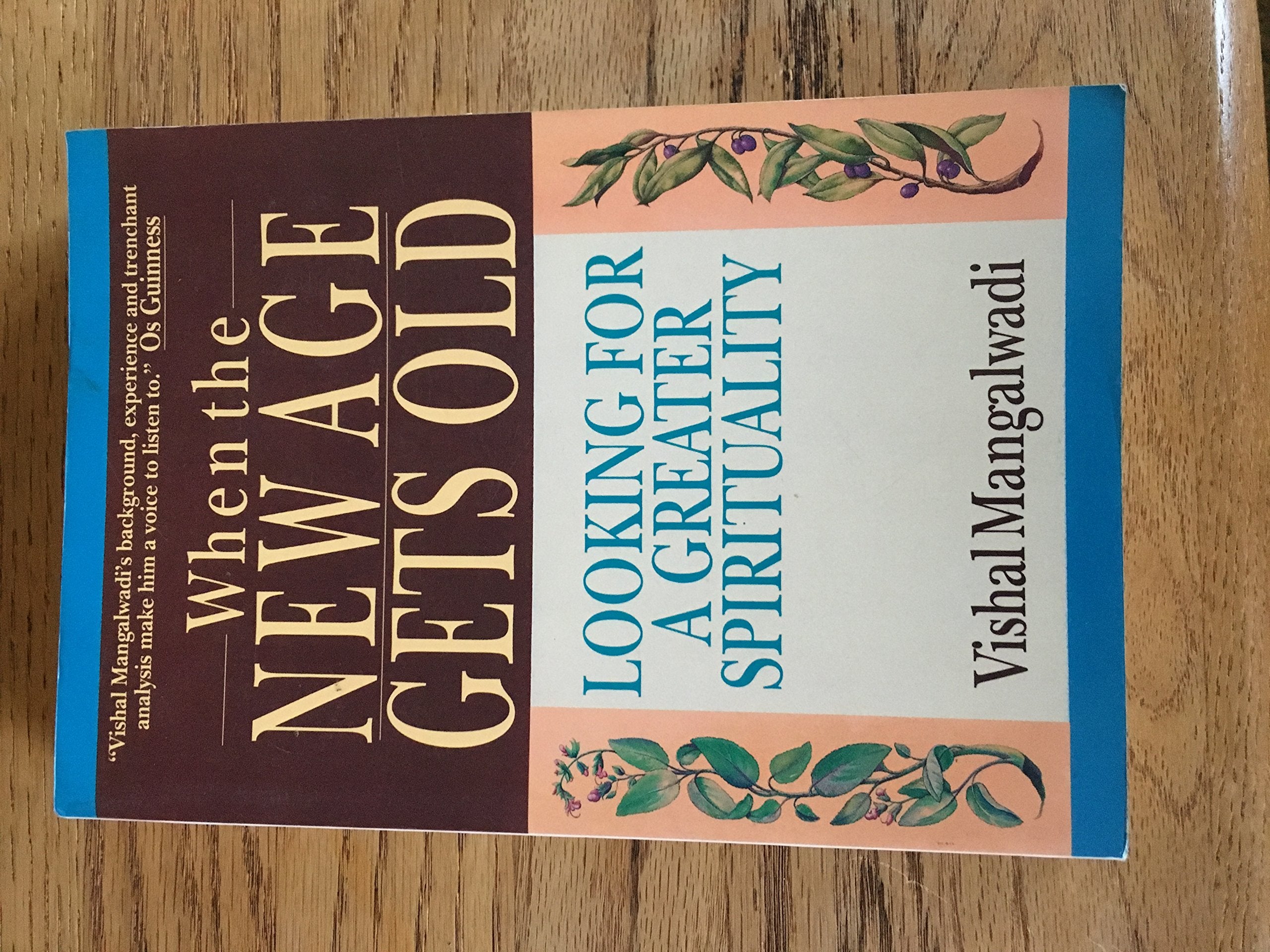 When the New Age Gets Old: Looking for a Greater Spirituality Religion & Esotericism