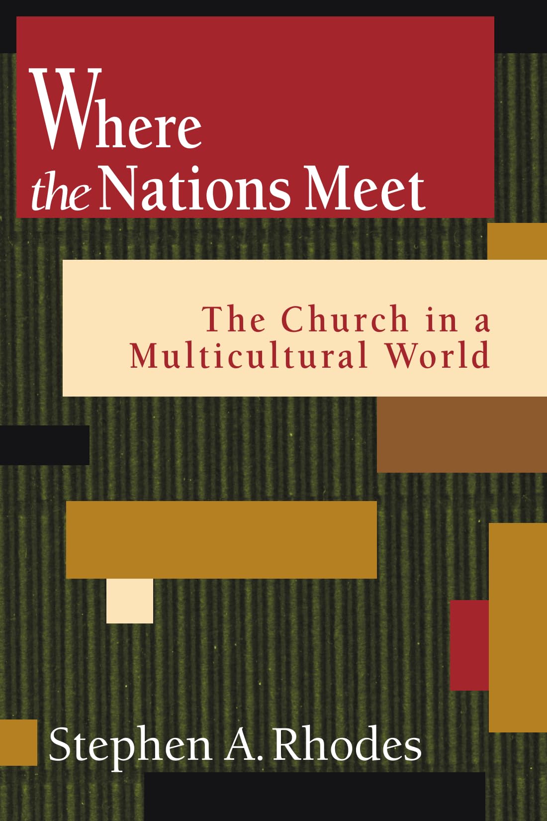 Where the Nations Meet: The Church in a Multicultural World Religion & Esotericism