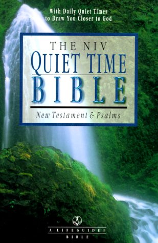 The Niv Quiet Time Bible: New Testament & Psalms : New International Version (A Life Guide Bible) Religion & Esotericism