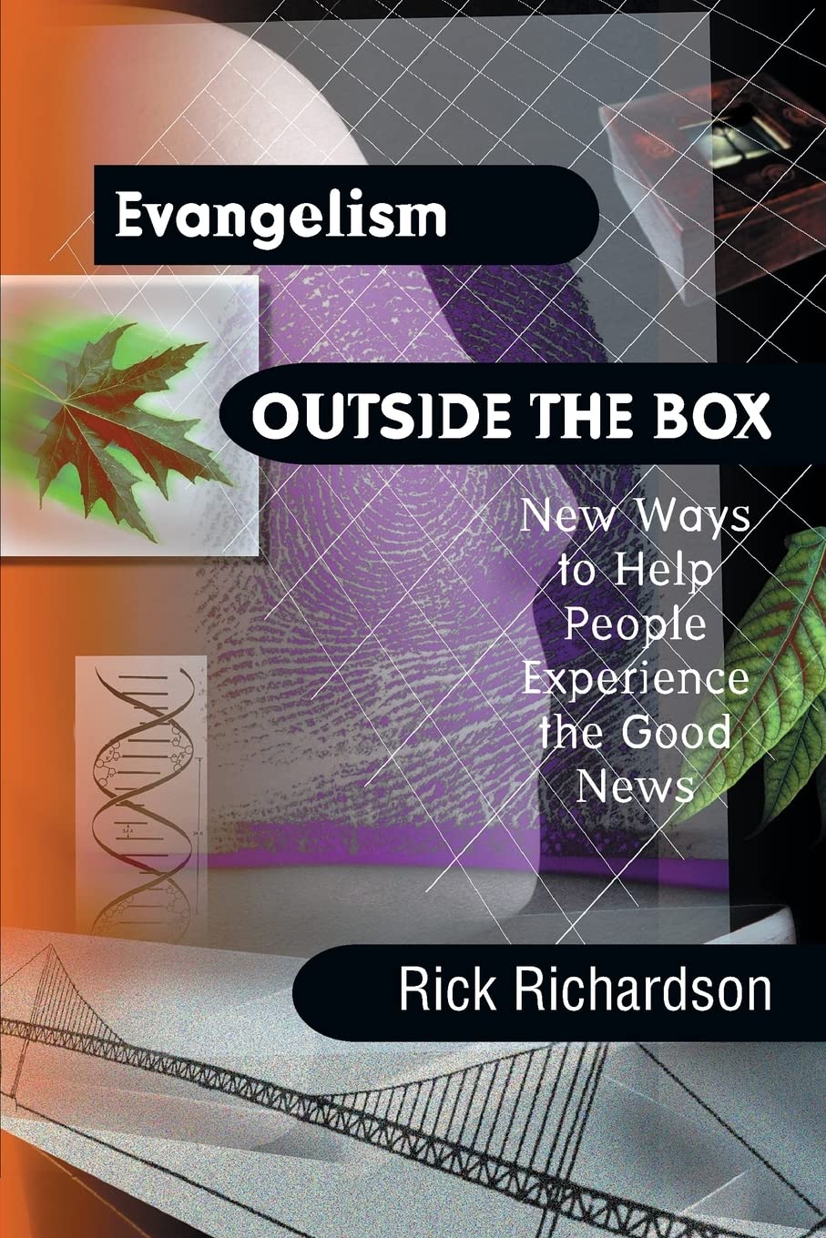 Evangelism Outside the Box: New Ways to Help People Experience the Good News Religion & Esotericism