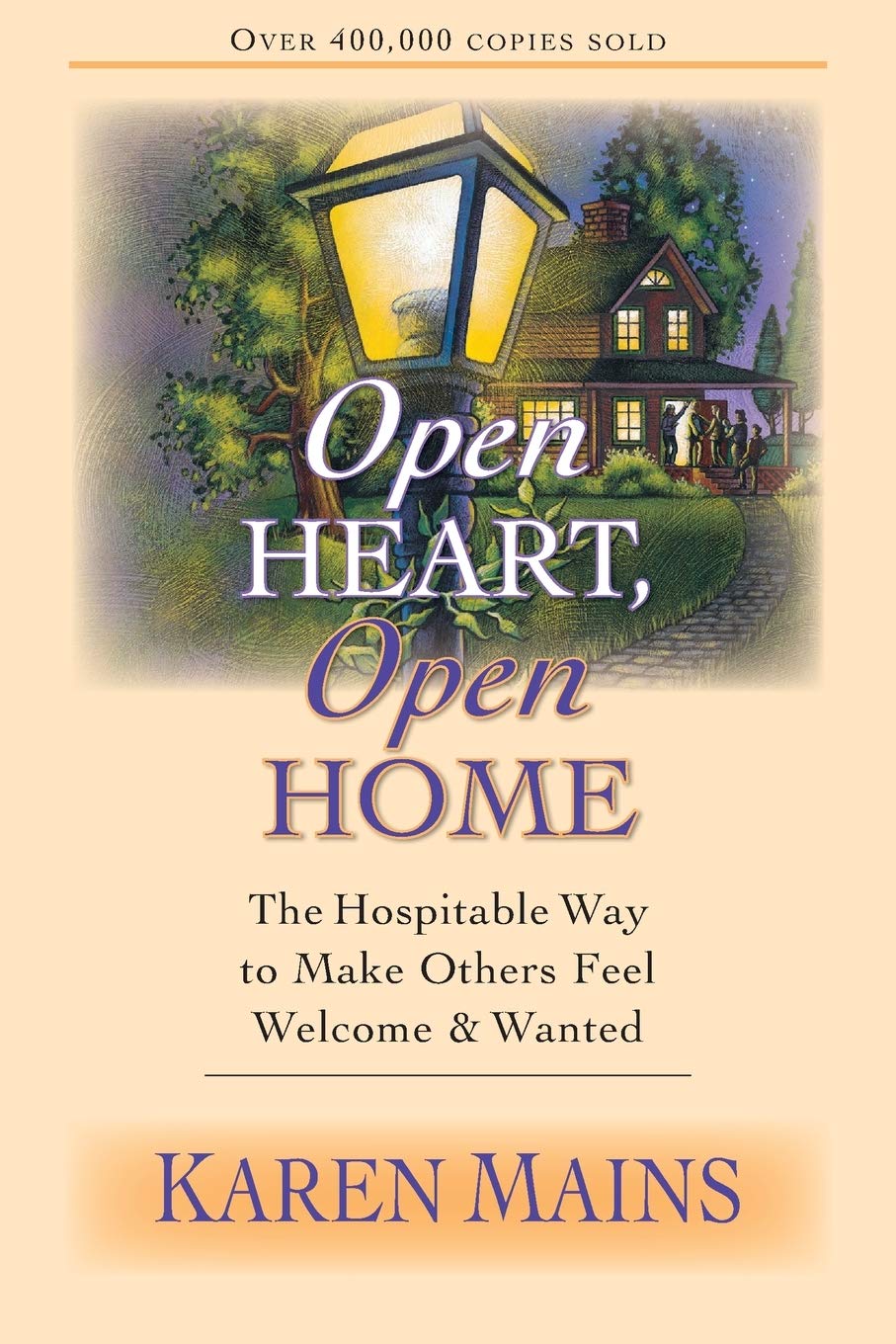 Open Heart, Open Home: The Hospitable Way to Make Others Feel Welcome & Wanted Social Sciences
