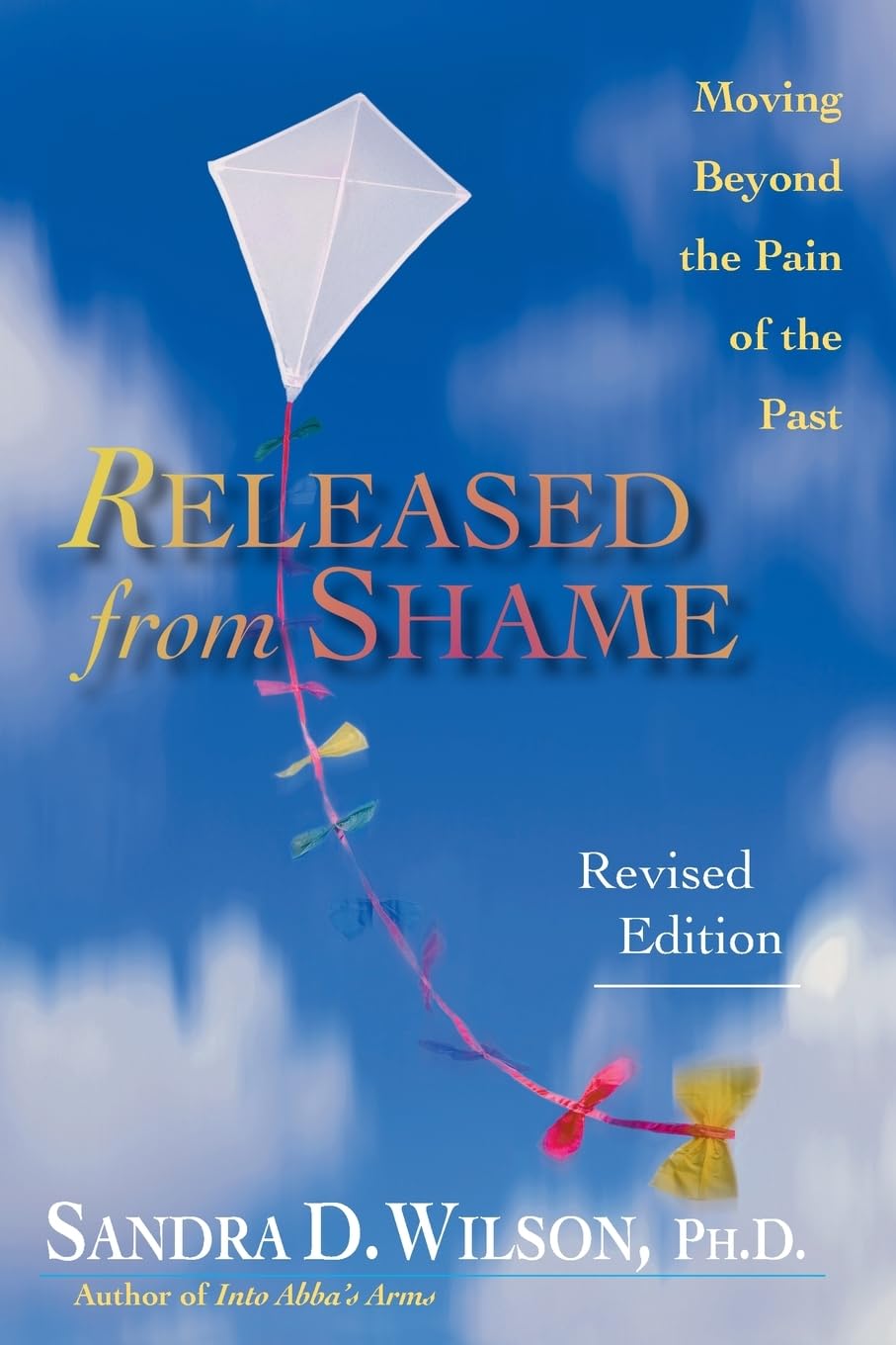 Released from Shame: Moving Beyond the Pain of the Past Religion & Esotericism