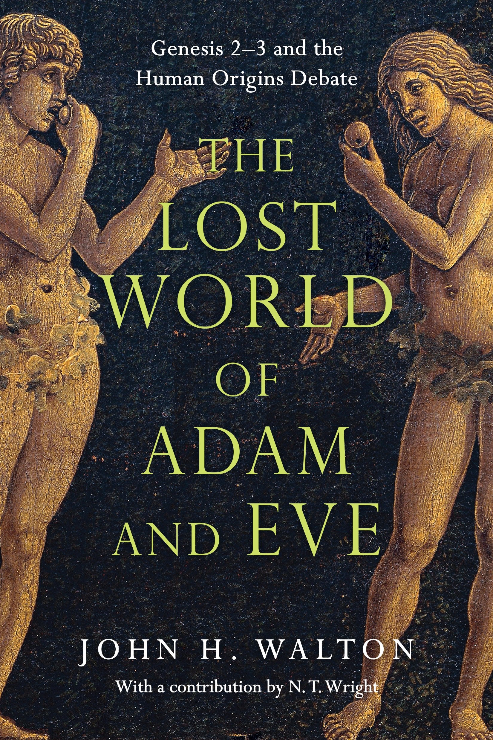 The Lost World of Adam and Eve Politics & History