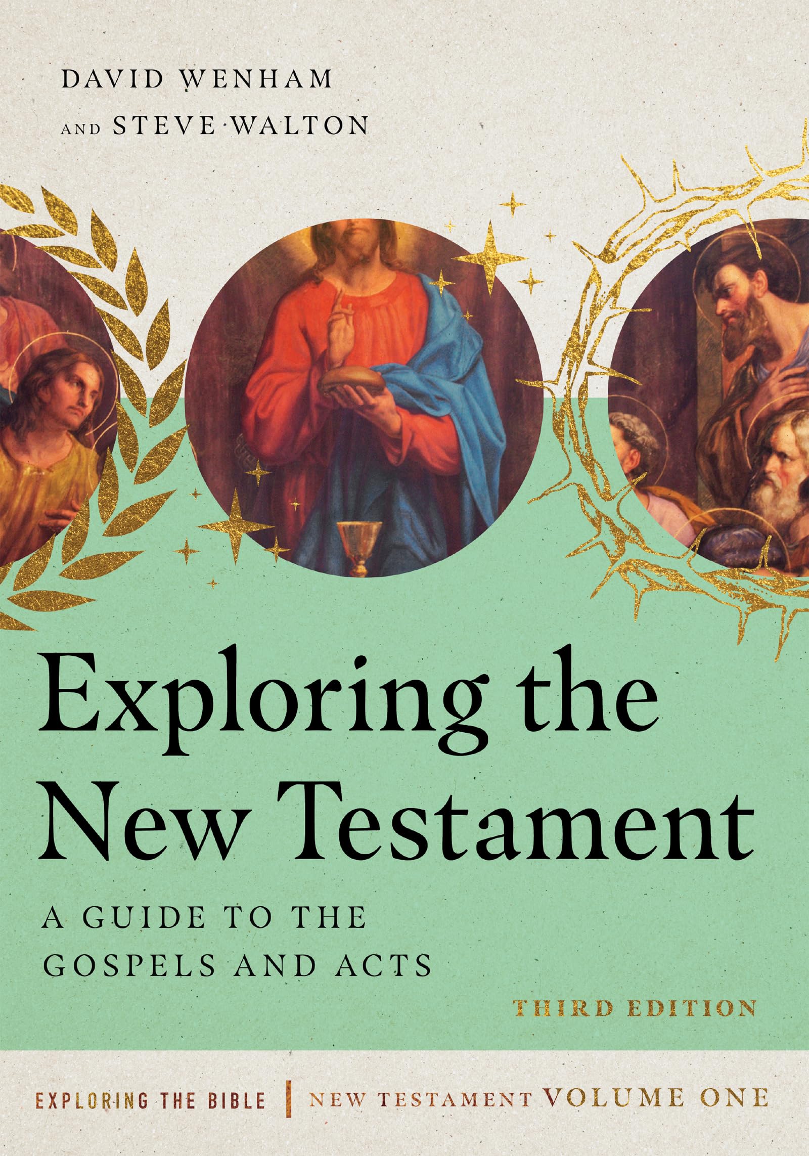 Exploring the New Testament: A Guide to the Gospels and Acts (1) (Exploring the Bible, Band 1) Religion & Esotericism