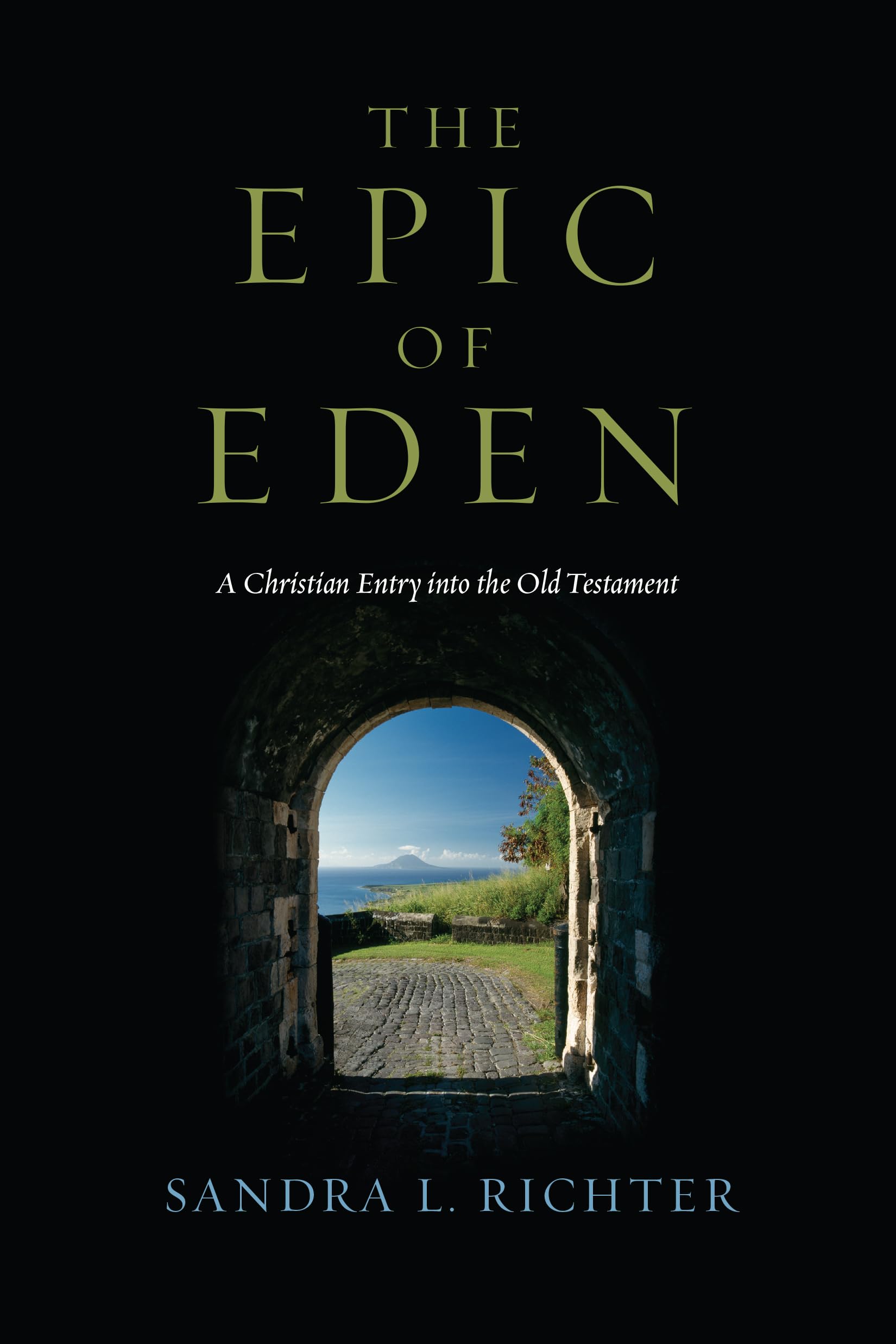 The Epic of Eden: A Christian Entry into the Old Testament Religion & Esotericism