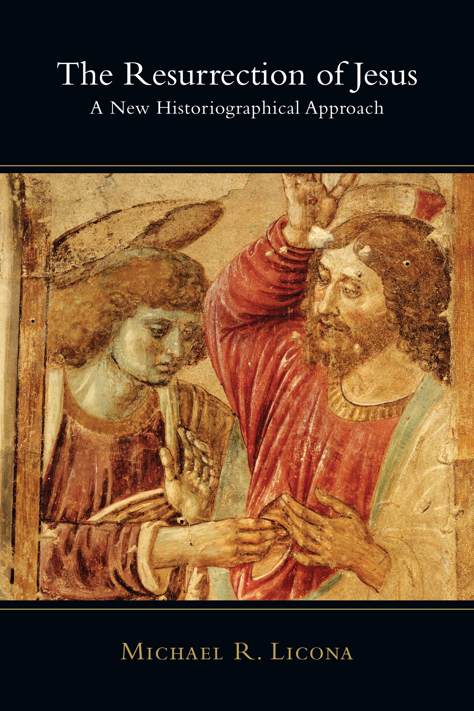 The Resurrection of Jesus: Authority & Method in Theology: A New Historiographical Approach Social Sciences