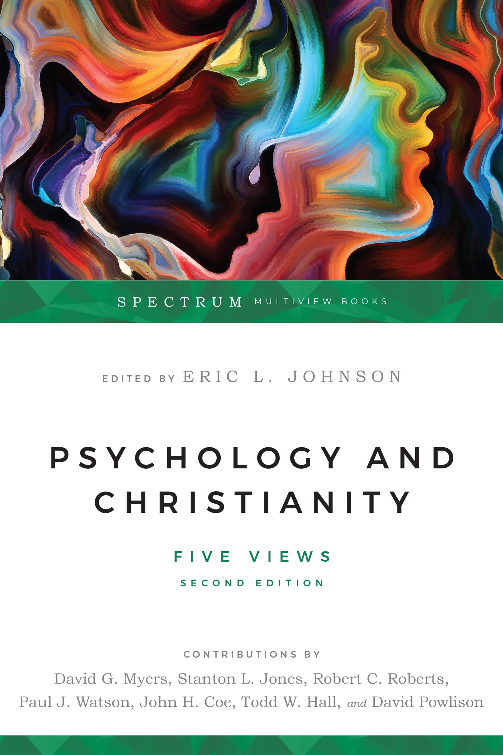 Psychology and Christianity: Five Views (Spectrum) Religion & Esotericism